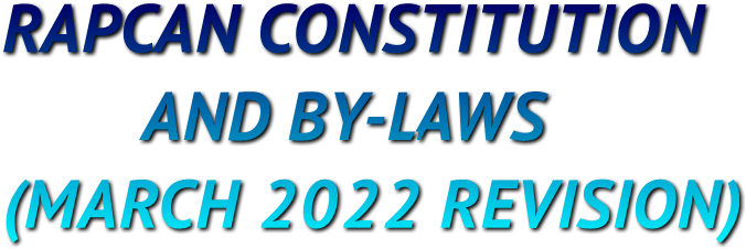 RAPCAN CONSTITUTION
        AND BY-LAWS
(MARCH 2022 REVISION)